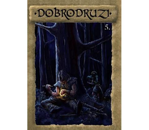 Dobrodruzi 5.