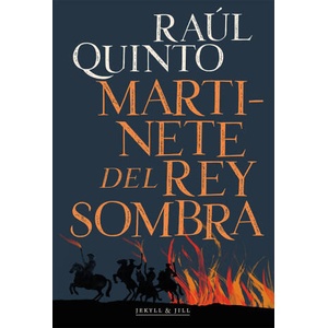 MARTINETE DEL REY SOMBRA | QUINTO, RAUL (2023)