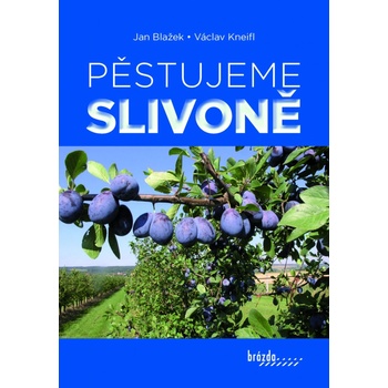 Pěstujeme slivoně