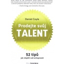Prodejte svůj talent - Daniel Coyle