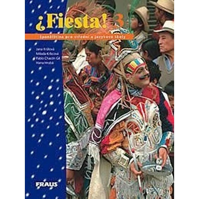Fiesta! 3 - Jana Králová, Milada Krbcová, Alena Dekanová