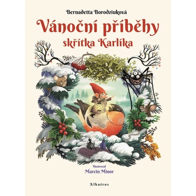 Vánoční příběhy skřítka Karlíka Bernadetta Borodziuk