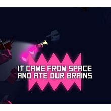 It came from space, and ate our brains