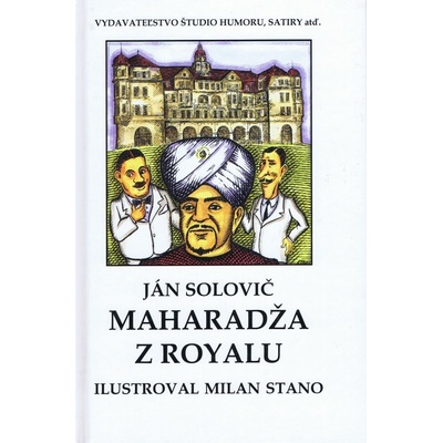 Maharadža z Royalu - Ján Solovič