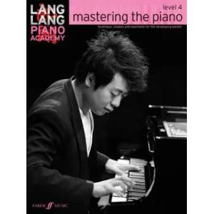 Lang Lang Piano Academy: mastering the piano level 4 (ISBN: 9780571538546)