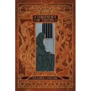 Conspiracy of Truths | Alexandra Rowland (ISBN: 9781534412811)
