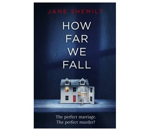 How Far We Fall - Jane Shemilt