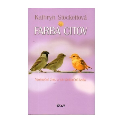 Farba citov - Kathryn Stockettová