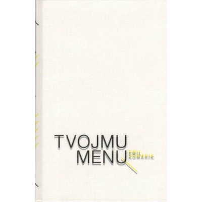 Tvojmu menu - Emil Komárik