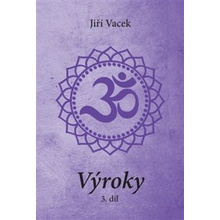 Výroky 3. díl - Jiří Vacek