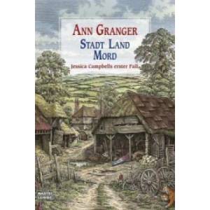 Stadt, Land, Mord | Ann Granger, Axel Merz (2010)