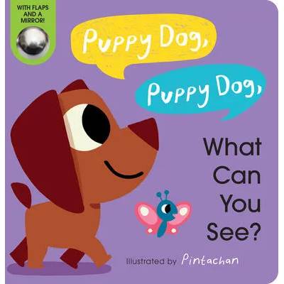 Puppy Dog, Puppy Dog, What Can You See? | Pintachan