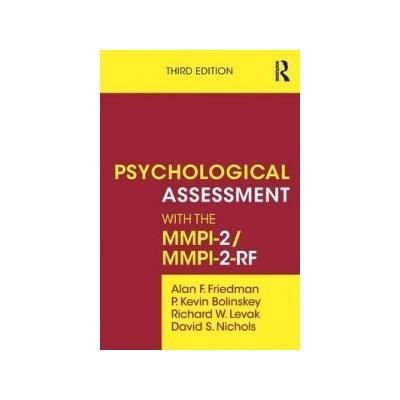 Psychological Assessment with the MMPI-2/MMPI-2-RF - Friedman Alan F.