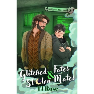 Glitched Fates & Stolen Mates (ISBN: 9781068171468)