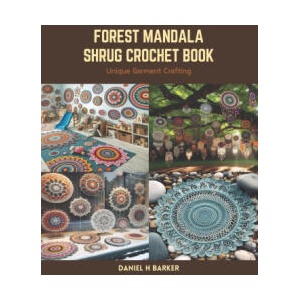 Forest Mandala Shrug Crochet Book (2024)