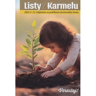 Listy z Karmelu 2023/2 - Kláštor bosých karmelitánov Lorinčík
