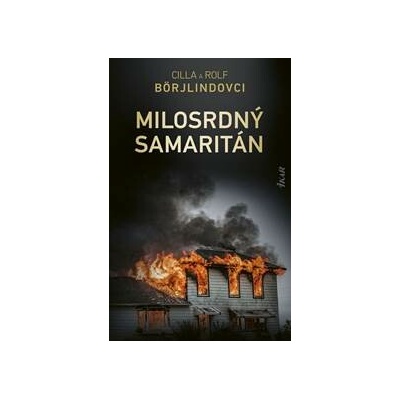 Milosrdný samaritán (Tom Stilton a Olivia Rönningová 7) - Börjlindovci Cilla a Rolf