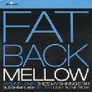 Mellow Fatback