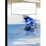 Independently Published Composition Book: Ice Hockey Composition Notebook Wide Ruled | Pinnacle Novelty Publishing