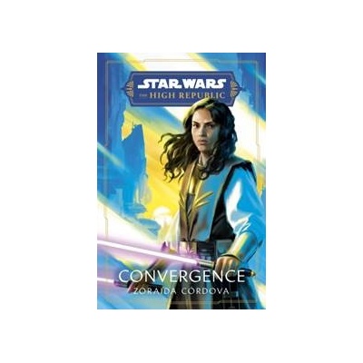 Star Wars: Convergence - Zoraida Cordova, Del Rey