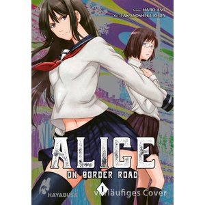 Alice on Border Road 1 | Haro Aso, Lasse Christian Christiansen, Takayoshi Kuroda (ISBN: 9783551625007)
