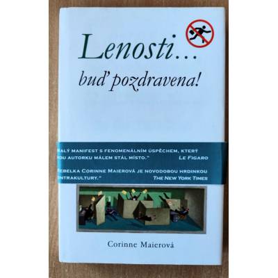 Lenosti... buď pozdravena!