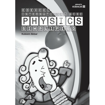 New Grade 9-1 Edexcel International GCSE Physics Simplified - Kaleem Akbar