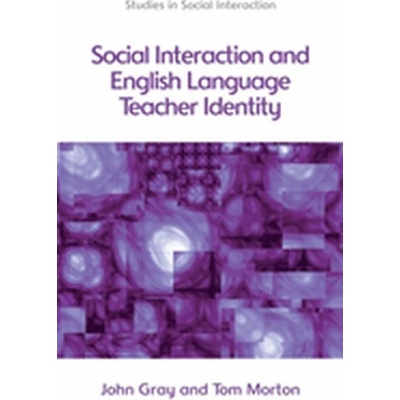 Social Interaction and ELT Teacher Identity