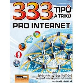 333 tipů a triků pro internet - Karel Klatovský