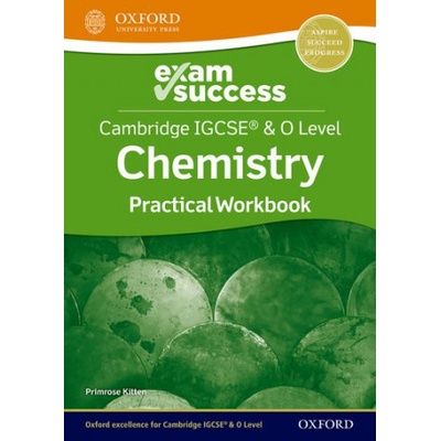 Cambridge IGCSE R a O Level Chemistry: Exam Success Practical Workbook