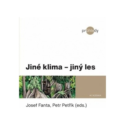 Jiné klima - jiný les - Josef Fanta