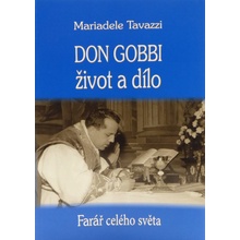 Don Gobbi - život a dílo - Farář celého světa. Zakladatel Mariánského kněžského hnutí