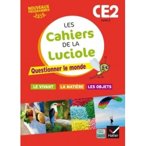 Les cahiers de la luciole (Sciences primaire) | Jérôme Blondel, Anne-Amandine Decroix (2016)