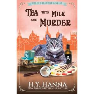 Tea With Milk and Murder | H. y. Hanna (ISBN: 9780994527219)