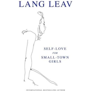Self-Love for Small-Town Girls | Leav, Lang (ISBN: 9781524878764)