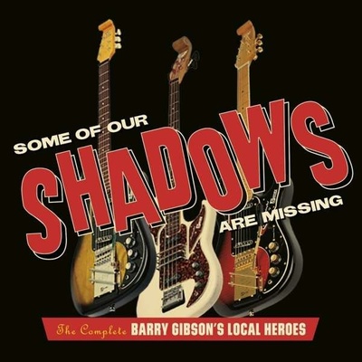 GIBSON, BARRY -LOCAL HERO - SOME OF OUR SHADOWS ARE MISSING CD