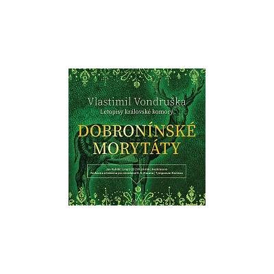 Jan Hyhlík – Vondruška: Dobronínské morytáty - Letopisy královské komory (MP3-CD) MP3