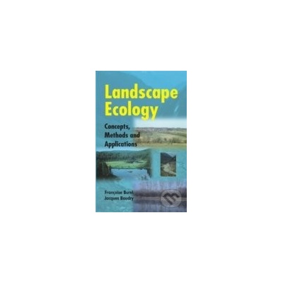 Landscape Ecology - Francoise Burel, Jacques Baudry