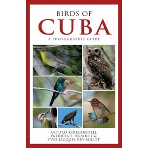 Birds of Cuba | Patricia E. Bradley, Yves-Jacques Rey-Millet (ISBN: 9781501751561)