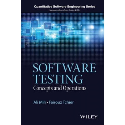 Software Testing | Ali Mili, Fairouz Tchier