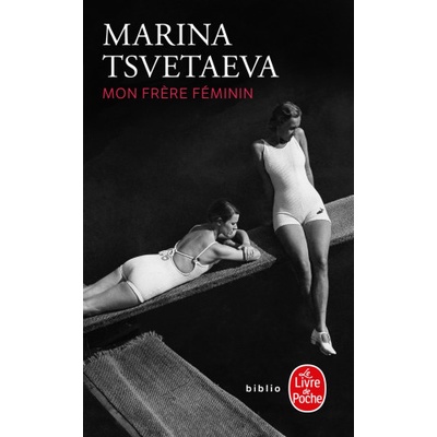 Mon frère féminin | Marina Tsvetaeva