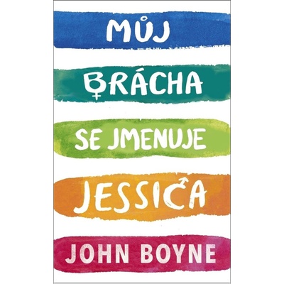 Můj brácha se jmenuje Jessica