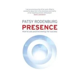 Presence | Patsy Rodenburg (2009)