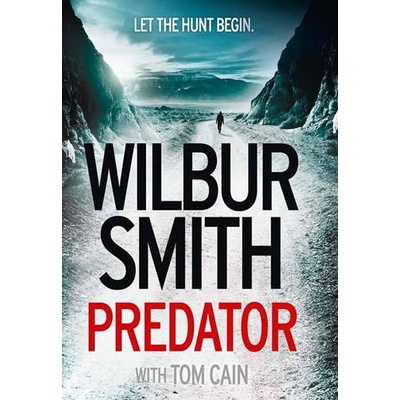 Predator - Hector Cross 3 - Wilbur Smith, Tom Cain - Hardcover