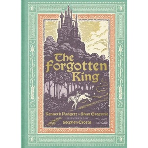 The Forgotten King | Shay Gregorie, Stephen Crotts (ISBN: 9781736610619)