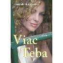 Viac Teba - Daniela Králová