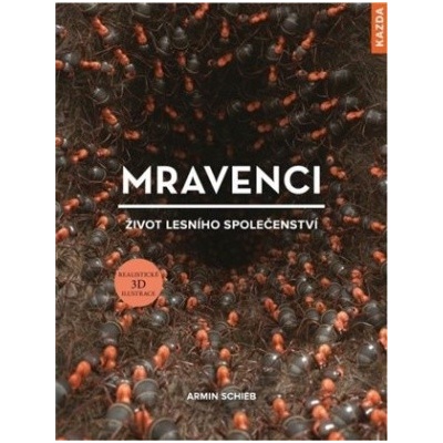 Mravenci - Život lesního společenství