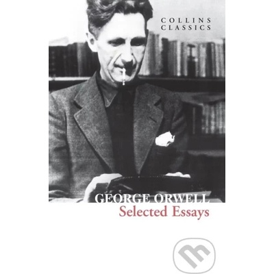 Selected Essays - George Orwell