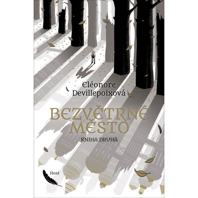 Devillepoixová, Eléonore - Bezvětrné město kniha druhá
