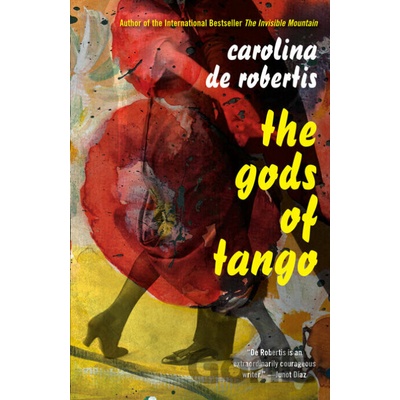 Gods of Tango - De Robertis Carolina